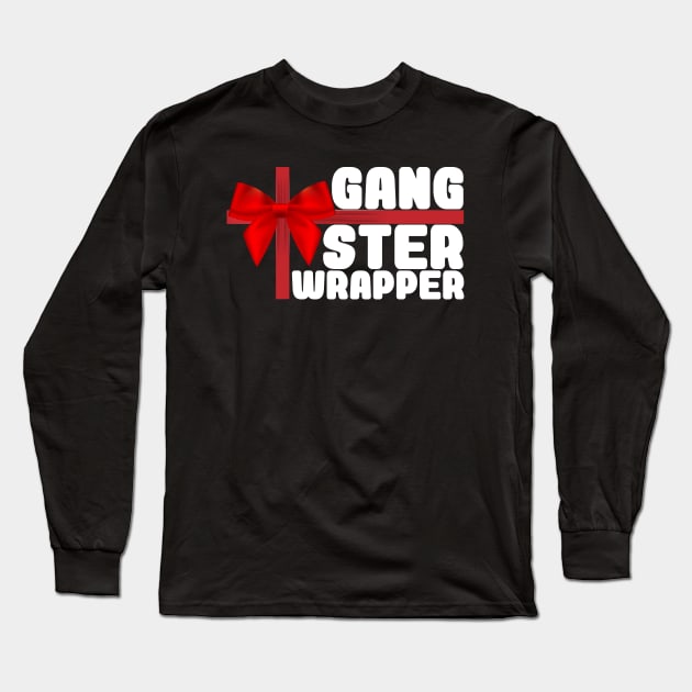 Gangster Wrapper (Rapper) Christmas Bow Present Long Sleeve T-Shirt by PozureTees108